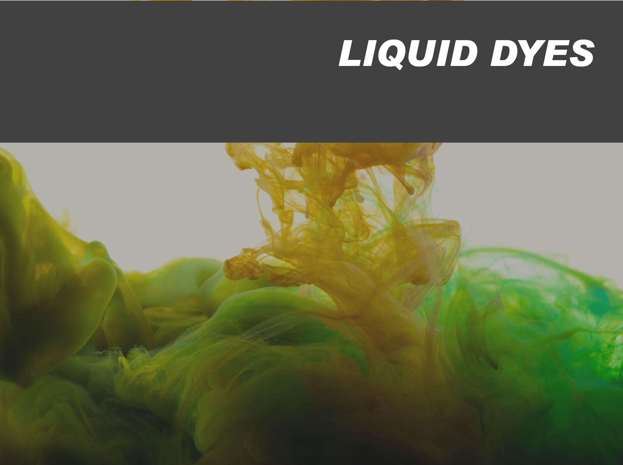 Liquid Dye